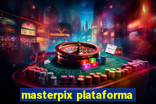 masterpix plataforma